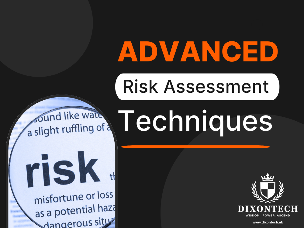 Advanced Risk Assessment Techniques